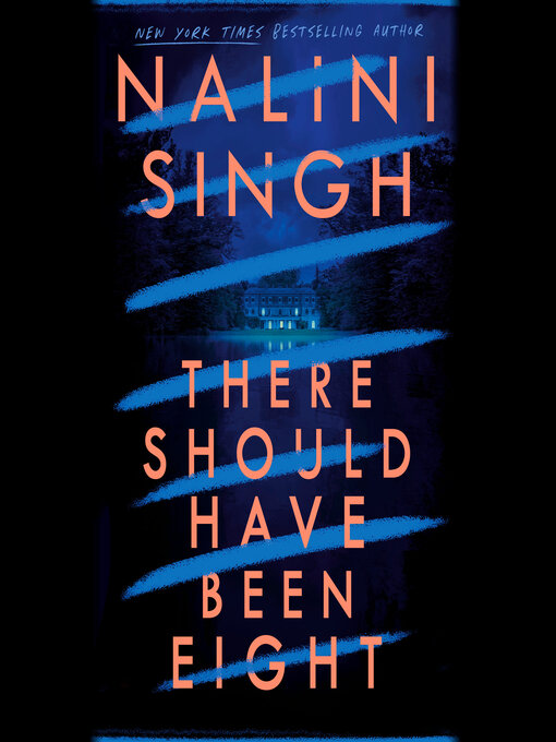 Title details for There Should Have Been Eight by Nalini Singh - Available